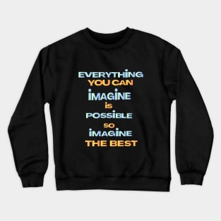 Imagine the best Crewneck Sweatshirt
